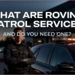 roving patrol services